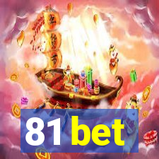 81 bet